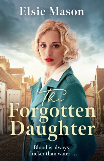 The Forgotten Daughter, Elsie Mason - Paperback - 9781398708990