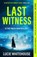 Last Witness, Lucie Whitehouse - Paperback - 9781398709263