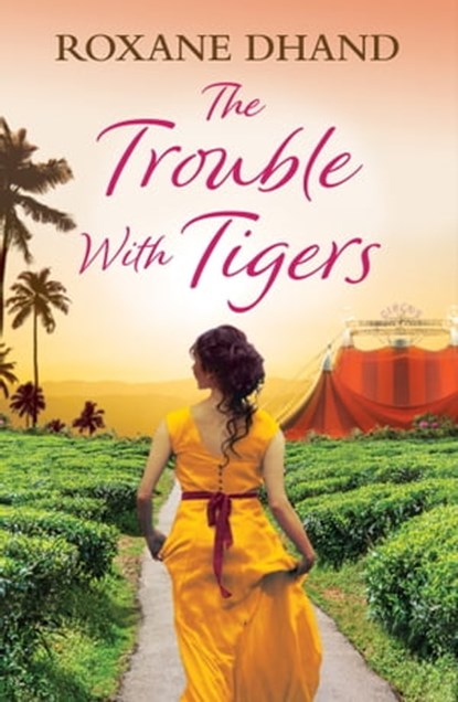 The Trouble With Tigers, Roxane Dhand - Ebook - 9781398710030
