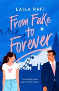 From Fake to Forever | Laila Rafi | 