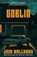 Goblin, Josh Malerman - Paperback - 9781398711563