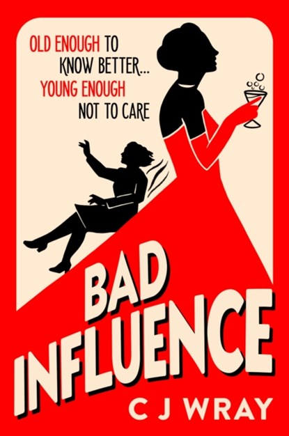 Bad Influence, CJ Wray - Gebonden - 9781398711884