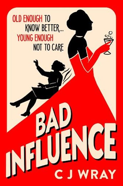 Bad Influence, CJ Wray - Paperback - 9781398711907