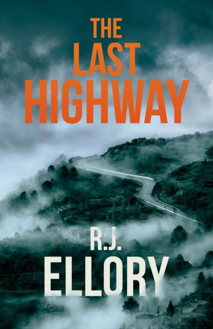 The Last Highway, R.J. Ellory - Paperback - 9781398712454
