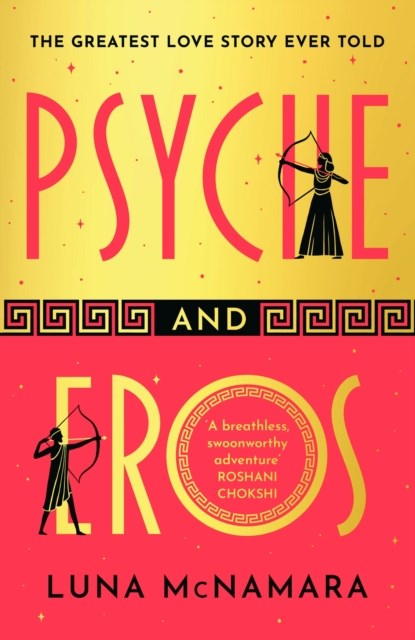 Psyche and Eros, Luna McNamara - Gebonden - 9781398712843