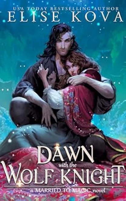 A Dawn with the Wolf Knigh, Elise Kova - Paperback - 9781398713666