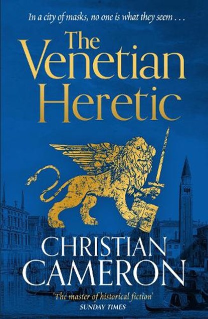 The Venetian Heretic, Christian Cameron - Paperback - 9781398716117
