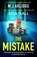 The Mistake, M. J. Arlidge ; Lisa Hall - Paperback - 9781398716667
