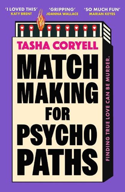 Matchmaking for Psychopaths, Tasha Coryell - Paperback - 9781398716803