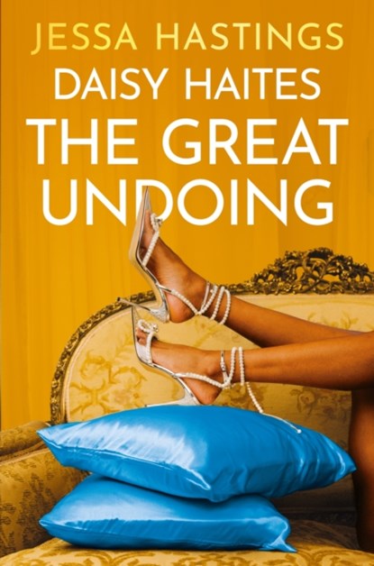 Daisy Haites: The Great Undoing, Jess Hastings - Paperback - 9781398716995