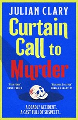 Curtain Call to Murder - Julian Clary - 9781398717329