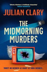 The Midmorning Murders - Julian Clary - 9781398717350