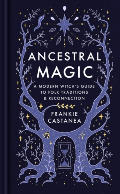 Ancestral Magic, Frankie Castanea - Gebonden - 9781398718814