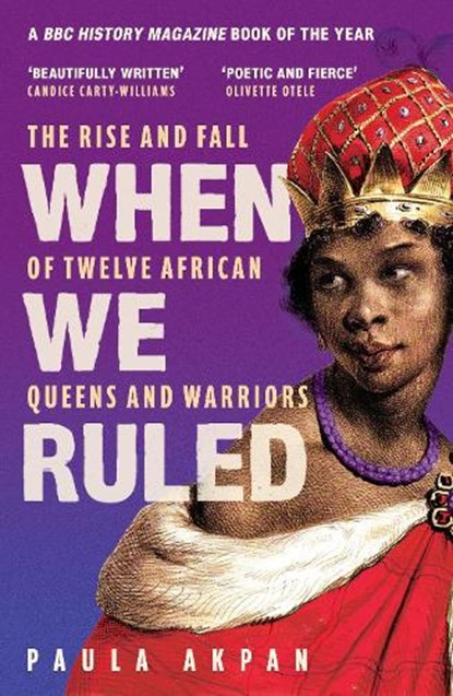 When We Ruled, Paula Akpan - Paperback - 9781398719910