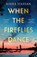 When the Fireflies Dance, Aisha Hassan - Gebonden - 9781398720206