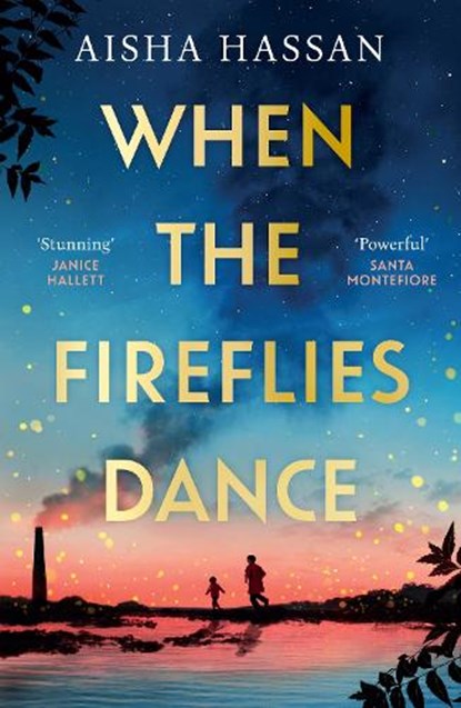 When the Fireflies Dance, Aisha Hassan - Gebonden - 9781398720206