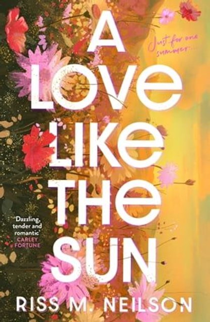A Love Like the Sun, Riss M Neilson - Ebook - 9781398721661