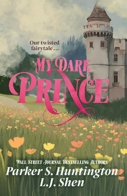 My Dark Prince, L.J. Shen ; Parker S. Huntington - Paperback - 9781398722057