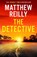 The Detective, Matthew Reilly - Gebonden - 9781398722156