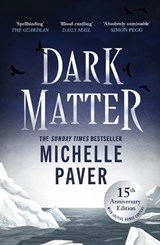 Dark Matter - Michelle Paver - 9781398724112