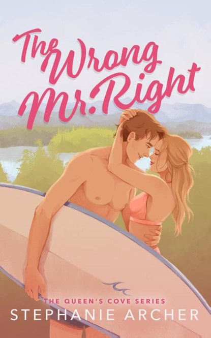 The Wrong Mr Right, Stephanie Archer - Paperback - 9781398724440
