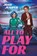 All to Play For, Josie Juniper - Paperback - 9781398724655