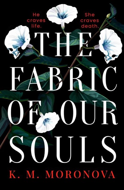 The Fabric of Our Souls, K. M. Moronova - Paperback - 9781398724761