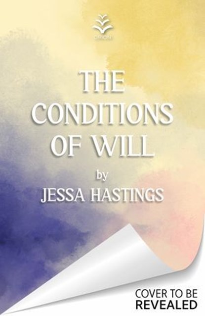The Conditions of Will, Jessa Hastings - Ebook - 9781398725836