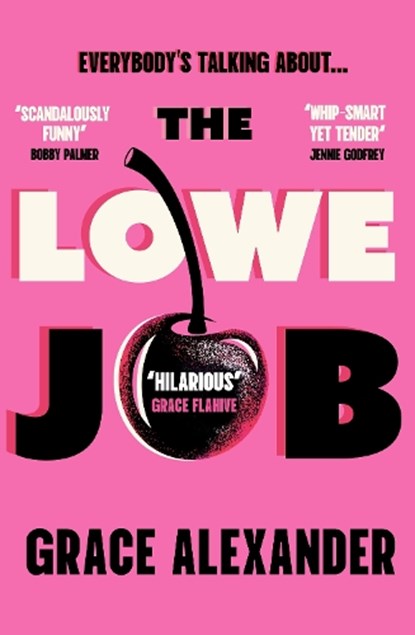 The Lowe Job, Grace Alexander - Gebonden - 9781398726079