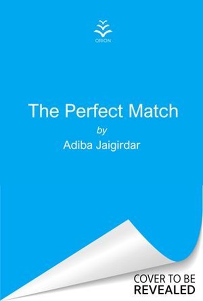 The Perfect Match, Adiba Jaigirdar - Ebook - 9781398727748