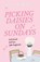 Picking Daisies on Sundays, Liana Cincotti - Paperback - 9781398728561