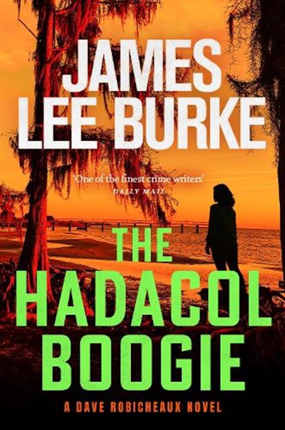 The Hadacol Boogie, James Lee (Author) Burke - Gebonden - 9781398729100