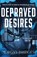 Depraved Desires, Morgan Bridges - Paperback - 9781398729230