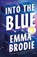 Into the Blue, Emma Brodie - Gebonden - 9781398730403