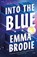 Into the Blue, Emma Brodie - Paperback - 9781398730410