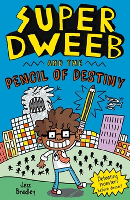 Super Dweeb and the Pencil of Destiny, Jess Bradley - Paperback - 9781398802452