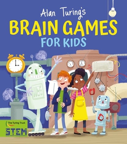 Alan Turing's Brain Games for Kids, William Potter - Paperback - 9781398802513