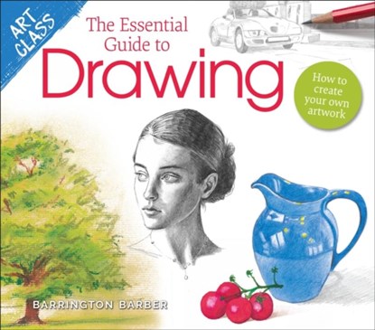Art Class: The Essential Guide to Drawing, Barrington Barber - Paperback - 9781398803732