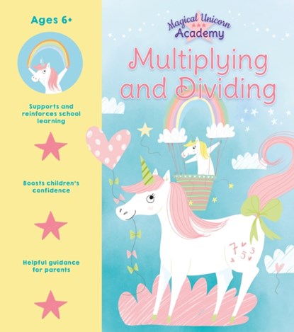 Magical Unicorn Academy: Multiplying and Dividing, Lisa Regan - Paperback - 9781398803992