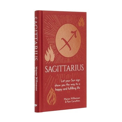 Sagittarius: Let Your Sun Sign Show You the Way to a Happy and Fulfilling Life, Marion Williamson - Gebonden - 9781398808638
