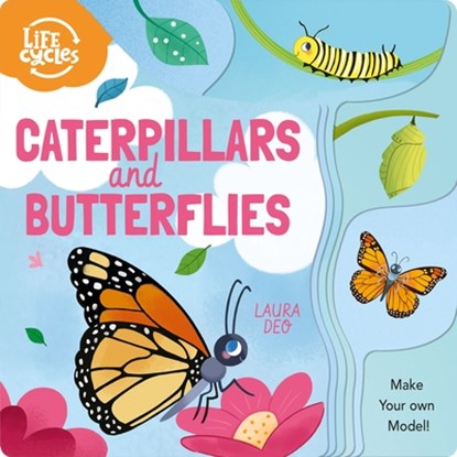 Life Cycles: Caterpillars and Butterflies: Make Your Own Model!, Annabel Savery - Gebonden - 9781398809048