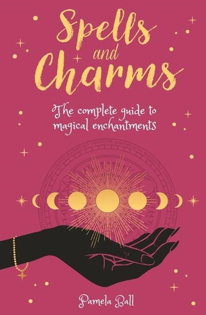SPELLS & CHARMS, Pamela Ball - Paperback - 9781398809307