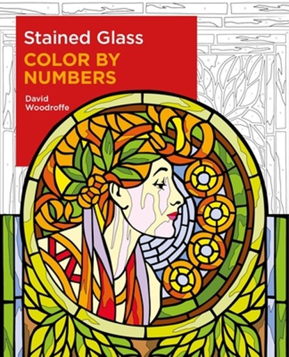 Woodroffe, D: Stained Glass Color by Numbers, David Woodroffe - Paperback - 9781398809321