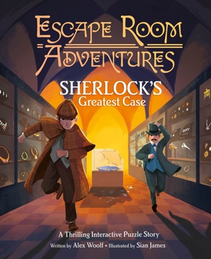Escape Room Adventures: Sherlock's Greatest Case, Alex Woolf - Gebonden - 9781398813786