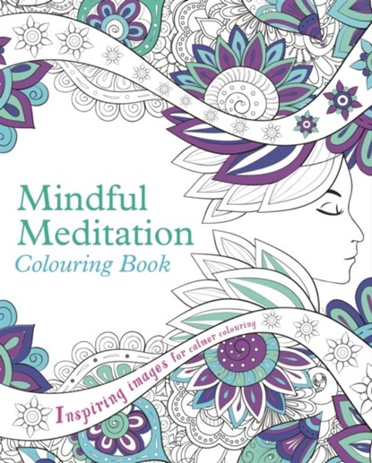 Mindful Meditation Colouring Book, Arcturus Publishing Limited - Paperback - 9781398814318