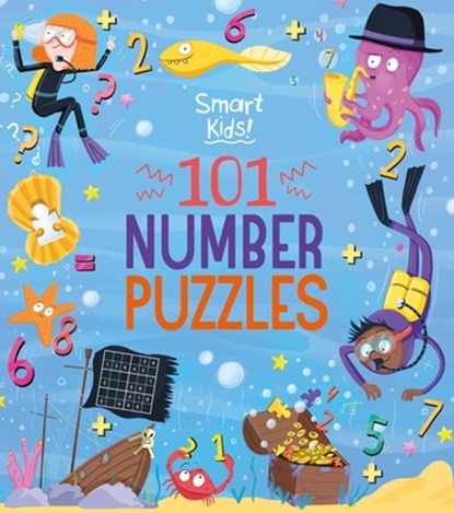 Smart Kids! 101 Number Puzzles, Diego Funck - Paperback - 9781398815094