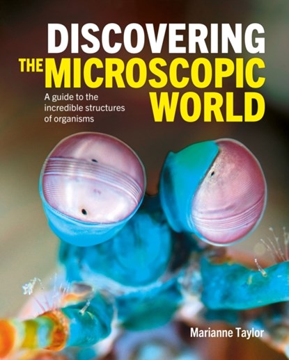 Discovering the Microscopic World, Marianne Taylor - Gebonden - 9781398817371