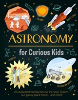 Astronomy for Curious Kids - Giles Sparrow - 9781398822009