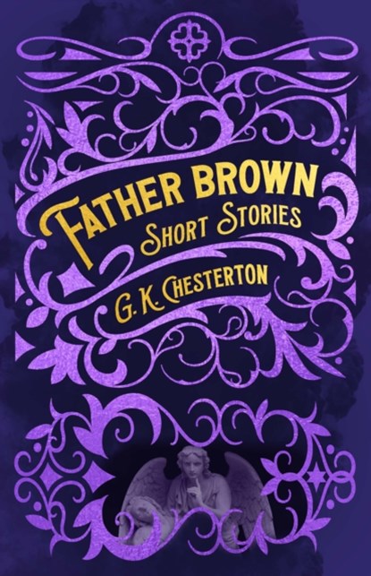 Father Brown Short Stories, G. K. Chesterton - Gebonden - 9781398824188