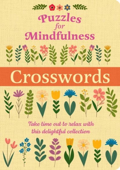 Puzzles for Mindfulness Crosswords, Arcturus Publishing Limited ; Eric Saunders - Paperback - 9781398825475